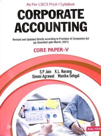 Book cover number 1 for Corporate Accounting Core Paper-5 written by S. P. Jain, K. L. Narang, Simmi Agarwal, Monika Sehgal published by Kalyani Publishers