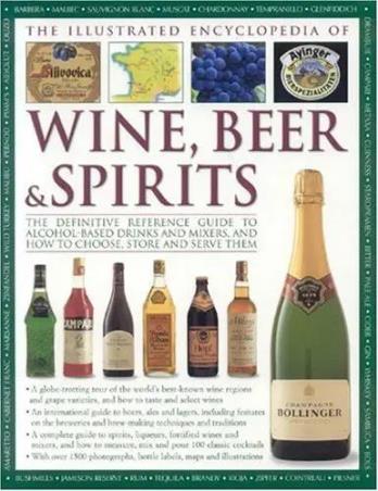 Book cover number 1 for The Illustrated Encyclopedia Of Wine, Beer & Spirits written by Stuart Walton, Brian Glover published by Greene & Golden