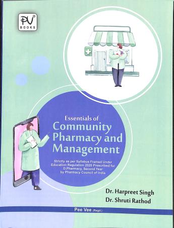 Book cover number 1 for Essential Of Community Pharmacy And Management (D.Pharma 2nd Year) written by Harpreet Singh, Shruti Rathod published by S. Vikas And Company (Medical Publishers)