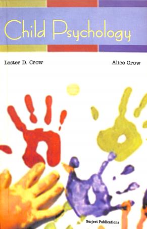 Book cover number 1 for Child Psychology written by Lester D. Crow, Alice Crow published by Surjeet Publications