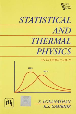 Book cover number 1 for Statistical And Thermal Physics : An Introduction written by S. Lokanathan, R. S. Gambhir published by PHI Learning Private Limited