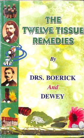 Book cover number 1 for The Twelve Tissue Remedies written by William Boericke, Willis A. Dewey published by Medical Book Suppliers