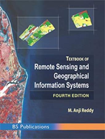 Book cover number 1 for Textbook of Remote Sensing And Geographical Information Systems written by M. Anji Reddy published by B. S. Publication