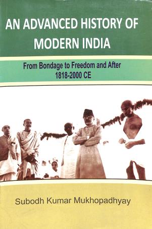 Book cover number 1 for An Advanced History Of Modern India written by Subodh Kumar Mukhopadhyay published by Mitram