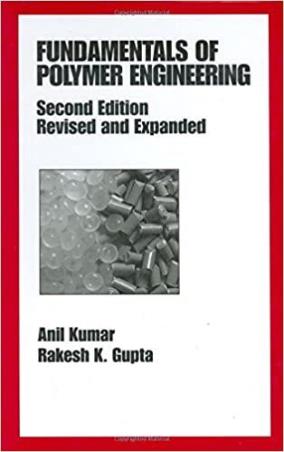 Book cover number 1 for Fundamentals Of Polymer Engineering written by Anil Kumar, Rakesh K. Gupta published by CBS Publishers & Distributors Pvt. Ltd.
