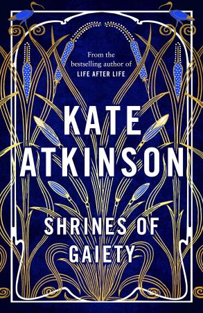 Book cover number 1 for Shrines Of Gaiety written by Kate Atkinson published by Doubleday