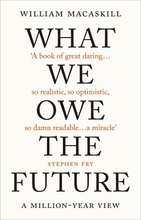 Book cover number 1 for What We Owe The Future : A Million-Year View written by William Macaskill published by Red Wheel