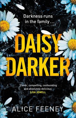 Book cover number 1 for Daisy Darker written by Alice Feeney published by Pan Macmillan
