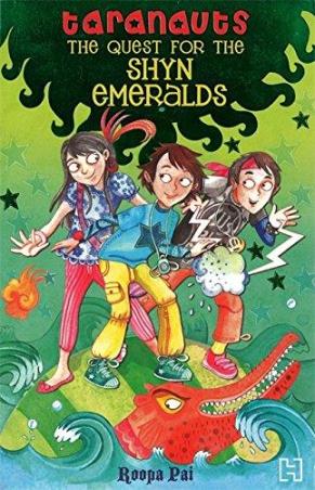 Book cover number 1 for Taranauts The Quest For The Shyn Emeralds written by Roopa Pai published by Hachette
