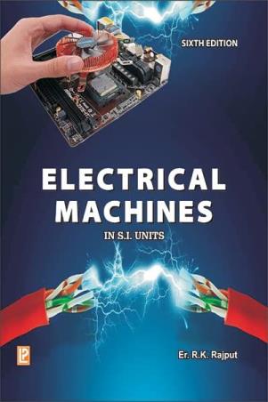 Book cover number 1 for Electrical Machines (In S.I. Units) written by R. K. Rajput published by Laxmi Publications (P) Ltd.