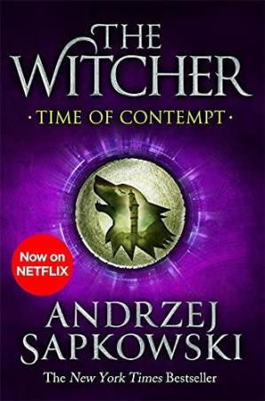 Book cover number 1 for The Witcher : Time Of Contempt written by Andrzej Sapkowski published by Gollancz