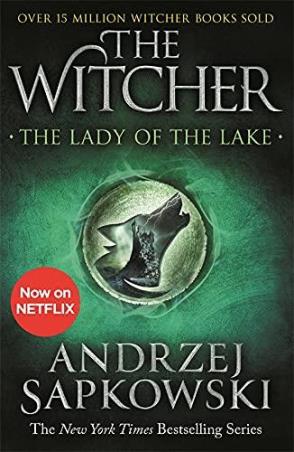 Book cover number 1 for The Witcher 5 : The Lady Of The Lake written by Andrzej Sapkowski published by Gollancz