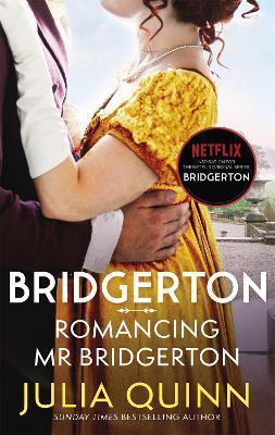 Book cover number 1 for Bridgerton : Romancing Mr Bridgerton written by Julia Quinn published by Piatkus