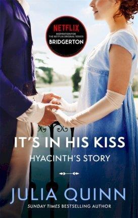 Book cover number 1 for Bridgerton : It's In His Kiss written by Julia Quinn published by Piatkus