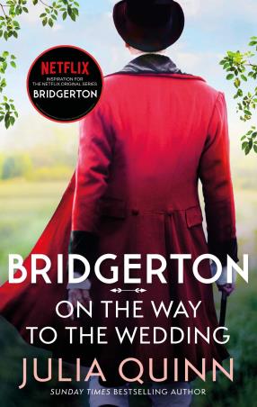 Book cover number 1 for Bridgerton: On The Way To The Wedding written by Julia Quinn published by Piatkus