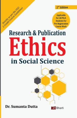 Book cover number 1 for Reasearch & Publication Ethics In Social Science written by Sumantha Dutta published by Bharti Publications