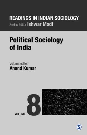Book cover number 1 for Political Sociology Of India Voume 8 : Readings In Indian Sociology written by Anand Kumar published by Sage Publications