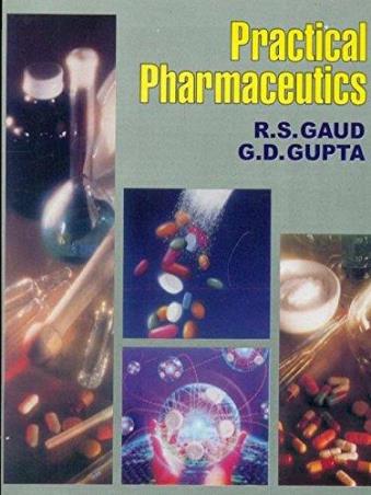 Book cover number 1 for Practical Pharmaceutics written by G. D. Gupta, R. S. Gaud published by CBS Publishers & Distributors Pvt. Ltd.