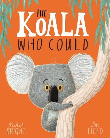 Book cover number 1 for The Koala Who Could written by Rachel Bright published by Orchard Books