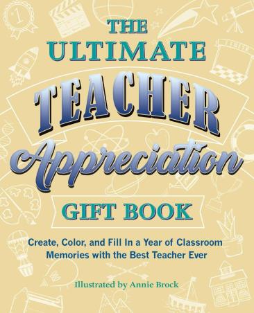 Book cover number 1 for The Ultimate Teacher Appreciation Gift Book written by NA published by Ulysses Press
