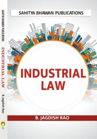 Book cover number 1 for Industrial Law written by B. Jagdish Rao published by Sahitya Bhawan Publications
