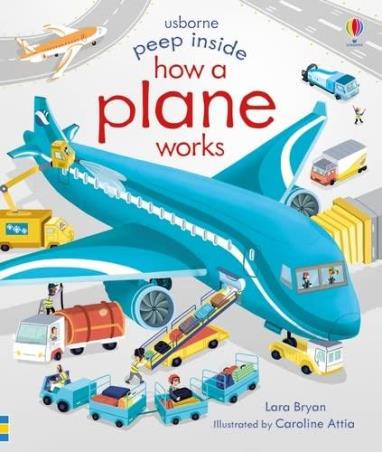 Book cover number 1 for Peep Inside How A Plane Works written by Lara Bryan published by Usborne