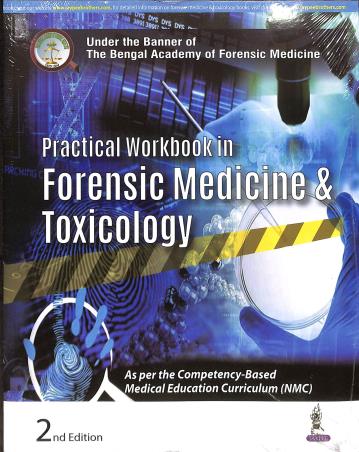 Book cover number 1 for Practical Workbook In Forensic Medicine & Toxicology written by Somnath Das published by Jaypee Brothers Medical Publishers (P) Ltd.