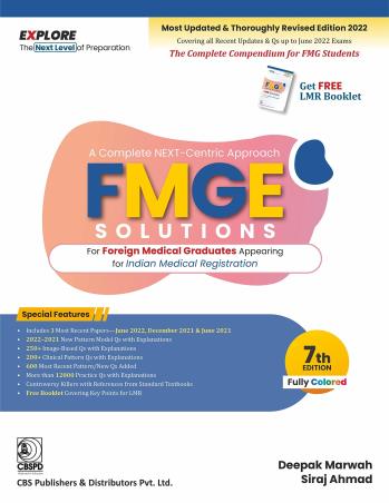 Book cover number 1 for A Complete Next - Centric Approach FMGE Solutions written by Siraj Ahmed, Deepak Marwah published by CBS Publishers & Distributors Pvt. Ltd.