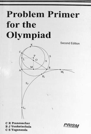 Book cover number 1 for Problem Primer For The Olympaid written by B. J. Venkatachala, C R Pranesacher, C S Yogananda published by Prism Books Pvt Ltd