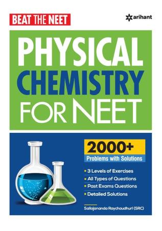Book cover number 1 for Beat The Neet Physical Chemistry For Neet written by Sailajananda Raychaudhuri published by Arihant Prakashan