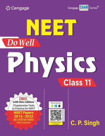 Book cover number 1 for NEET Do Well Physics : Class 11 written by C. P. Singh published by Cengage Learning India Private Limited