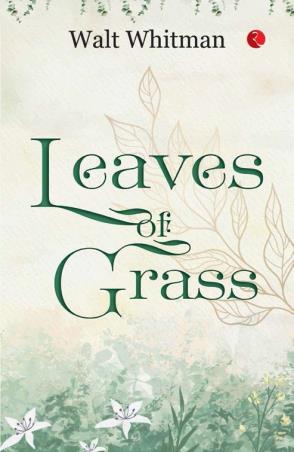 Book cover number 1 for Leaves Of Grass written by Walt Whitman published by Rupa Publications India