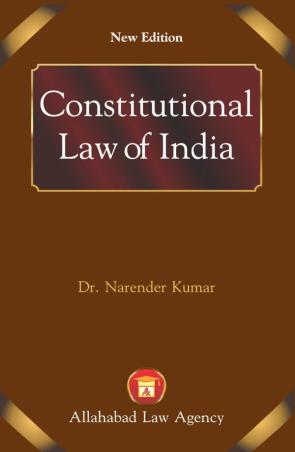 Book cover number 1 for Constitutional Law Of India (New Edition) written by Narender Kumar published by Allahabad Law Agency