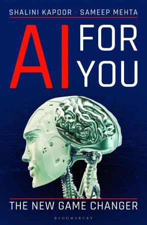Book cover number 1 for AI For You : The New Game Changer written by Shalini Kapoor, Sameep Mehta published by Bloomsbury Publishing