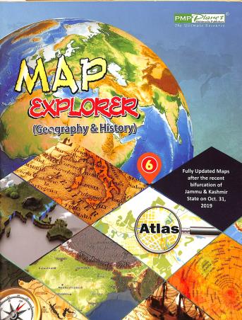 Book cover number 1 for Map Explorer (Geography & History) 6 written by NA published by PM Publishers Pvt. Ltd.