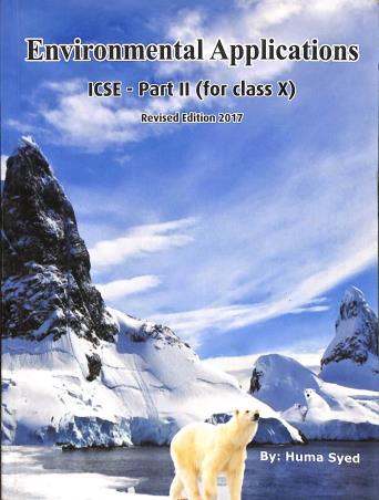 Book cover number 1 for Environmental Applications ICSE Part 2 Class 10 (2017) written by Huma Syed published by Book Stackers