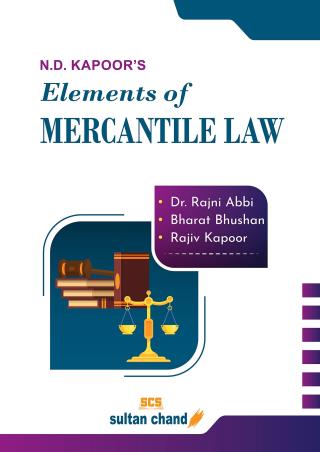 Book cover number 1 for N. D. Kapoor's Elements Of Mercantile Law written by Rajiv Kapoor, Bharat Bhushan, Rajni Abbi published by Sultan Chand & Sons (P) Ltd