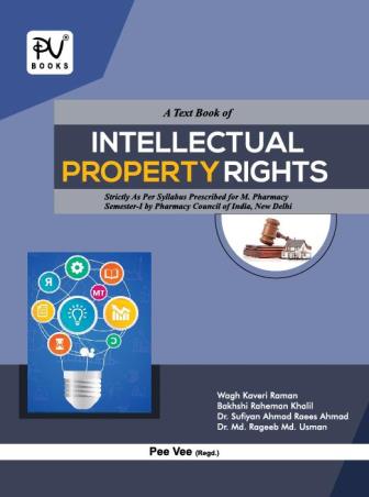 Book cover number 1 for A Text Book Of Intellectual Property Rights For (M.Pharm) Sem 1 written by Md. Rageeb Md. Usman, Sufiyan Ahmed, Wagh Kaveri Raman, Bakhshi Raheman Khalil published by S. Vikas And Company (Medical Publishers)