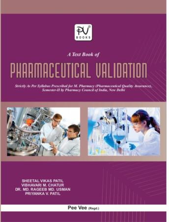 Book cover number 1 for A Text Book Of Pharmaceutical Validation (M. Pharm) Sem - 2 written by Md. Rageeb Md. Usman, Sheetal Vikas Patil, Vibhavari M. Chatur, Priyanka V. Patil published by S. Vikas And Company (Medical Publishers)