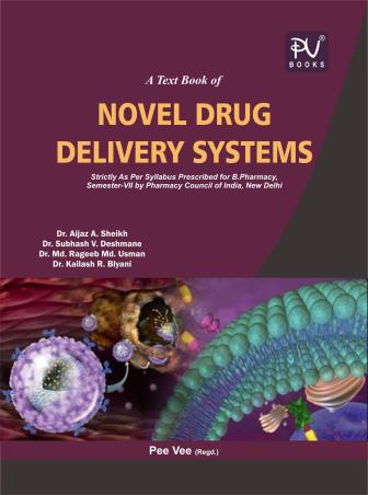 Book cover number 1 for Novel Drug Delivery Systems (Sem 7) B.Pharm written by Md. Rageeb Md. Usman, Aijaz A. Sheikh, Kailash R. Biyani, Subhash V. Deshmane published by S. Vikas And Company (Medical Publishers)