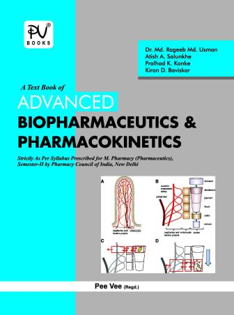 Book cover number 1 for A Text Book Of Advanced Biopharmaceutics & Pharmacokinetics (Sem-2) M.Pharm written by Atish A.Salunkhe, Md. Rageeb Md. Usman, Pralhad K. Kanke, Kiran D. Baviskar published by S. Vikas And Company (Medical Publishers)
