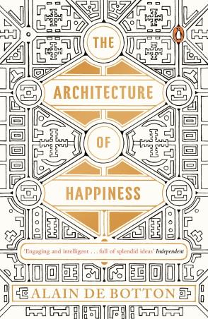 Book cover number 1 for The Architecture Of Happiness written by Alain De Botton published by Penguin Books
