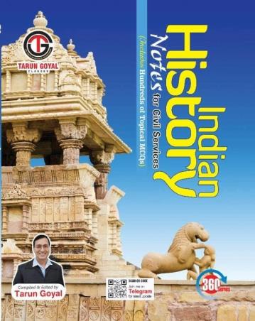 Book cover number 1 for Indian History Notes For Civil Services (Includes Hundreds Of Topical MCQs) written by Tarun Goyal published by Tarun Goyal Classes