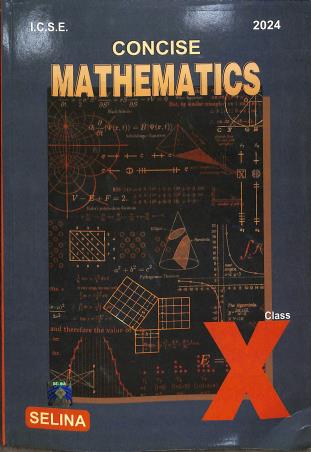Book cover number 1 for Concise Mathematics Class 10 ICSE (For 2024 Examination) written by R. K. Bansal published by Selina Publishers