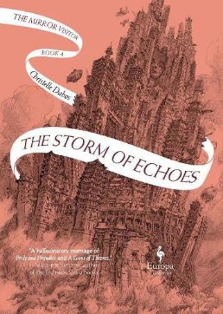Book cover number 1 for The Storm Of Echoes : The Mirror Visitor Book 4 written by Christelle Dabos published by Europa Editions