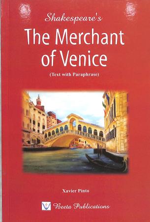 Book cover number 1 for Shakespeare's The Merchant Of Venice (Text With Paraphrase) 2023 Edition written by Xavier Pinto published by Beeta Publications