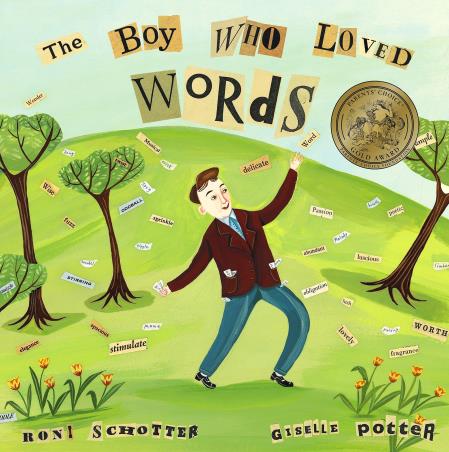 Book cover number 1 for The Boy Who Loved Words written by Roni Schotter published by Schwartz & Wade