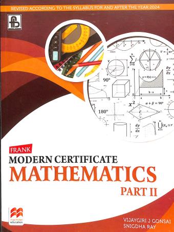 Book cover number 1 for Frank Modern Certificate Mathematics Part 2 Class 10 (2024) written by Vijaygiri Gonsai, Snigdha Ray published by Frank Bros. & Co.