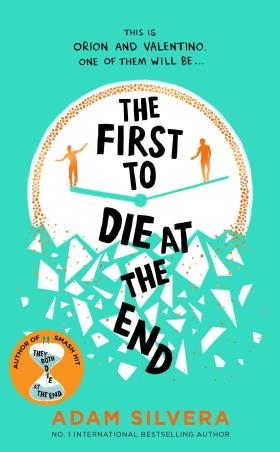 Book cover number 1 for The First To Die At The End written by Adam Silvera published by Simon & Schuster