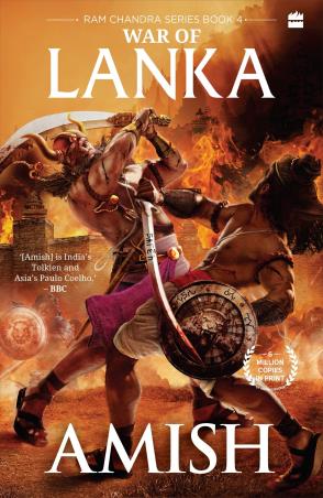 Book cover number 1 for War Of Lanka (Ram Chandra Series Book 4) written by Amish Tripathi published by Harper Collins Publishers